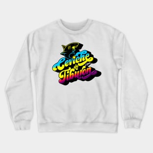 Ceviche de Tiburón Crewneck Sweatshirt